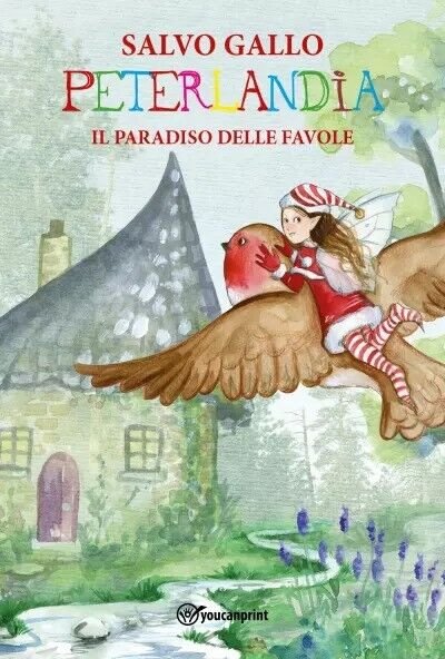 Peterlandia, Il Paradiso delle Favole di Salvo Gallo, 2022, Youcanprint