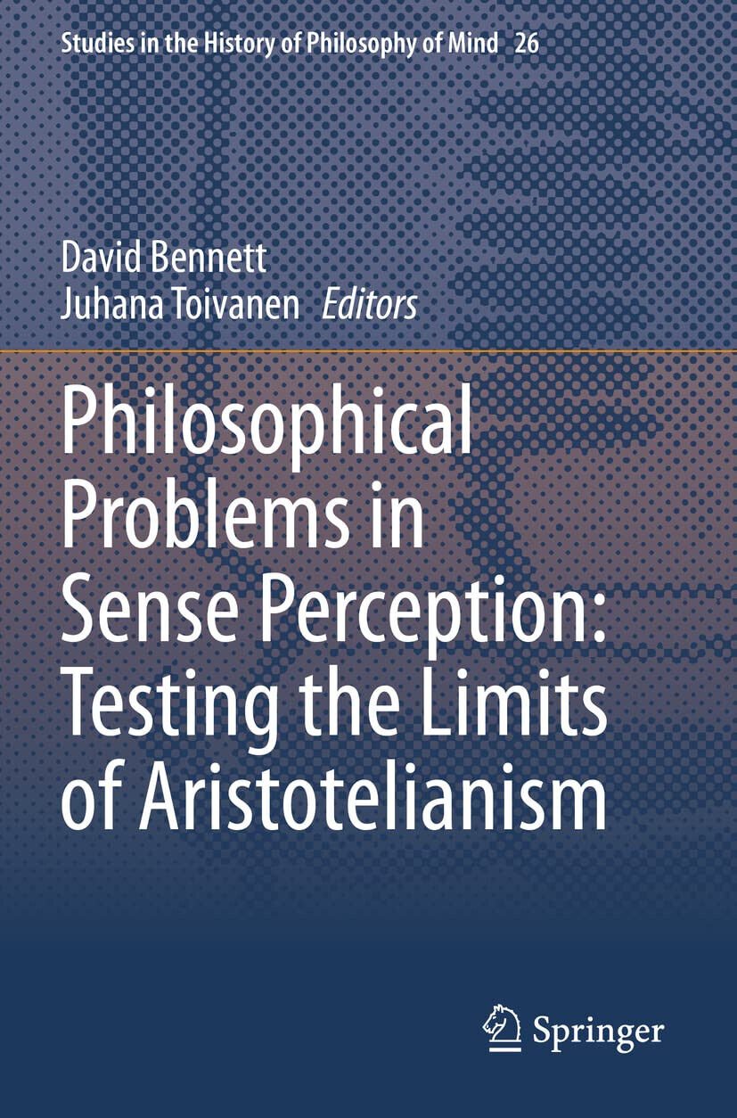 Philosophical Problems In Sense Perception - David Bennett - Springer, …