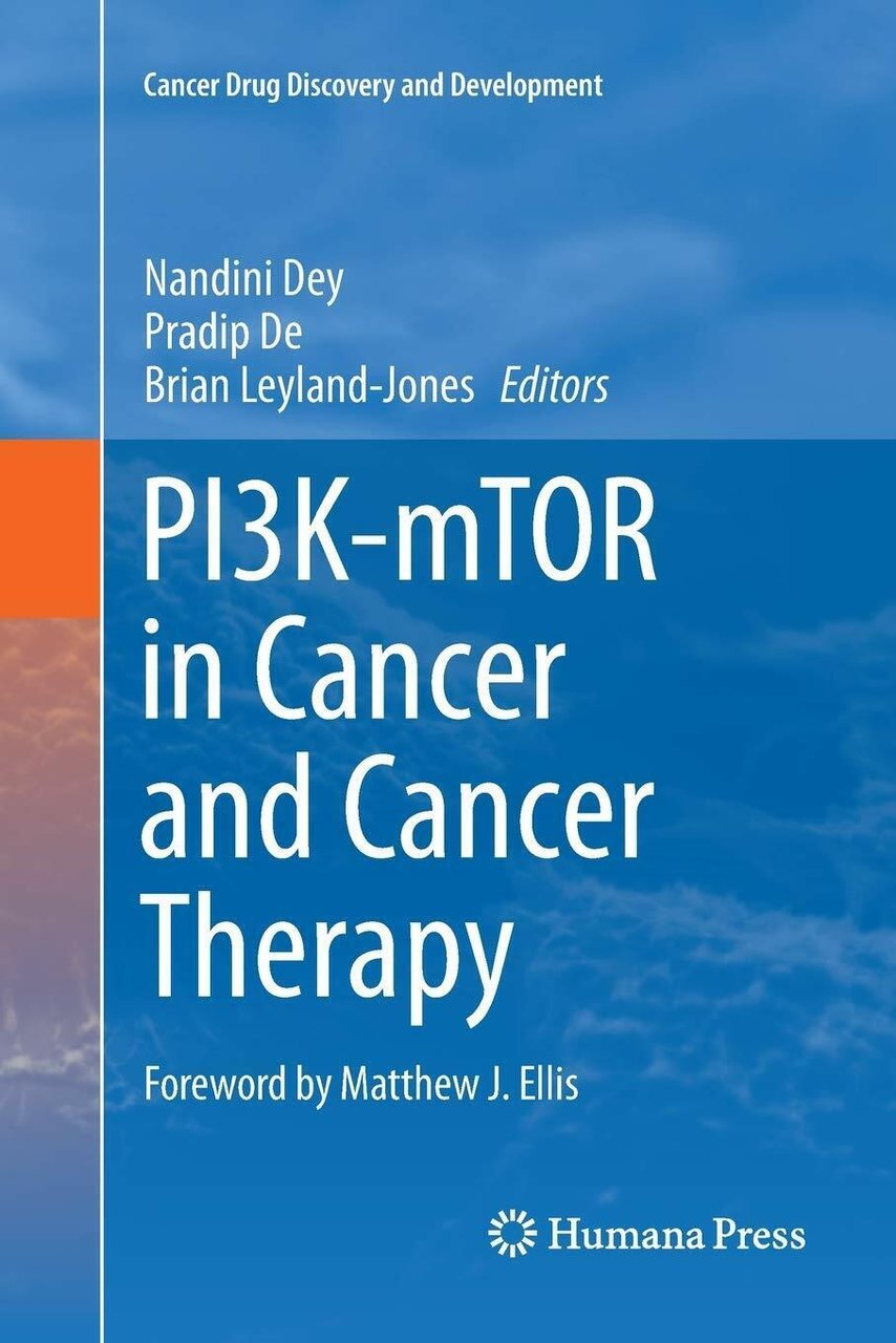 PI3K-mTOR in Cancer and Cancer Therapy - Nandini Dey - …