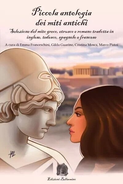 Piccola antologia dei miti antichi. Selezione del mito greco, etrusco …