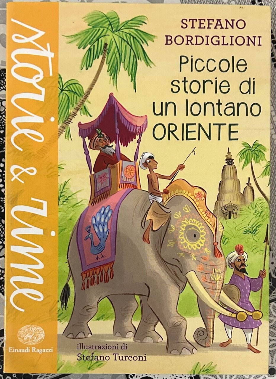 Piccole storie di un lontano Oriente di Stefano Bordiglioni, 2016, …
