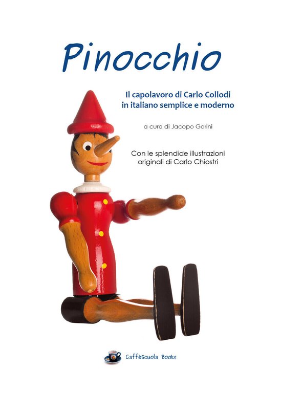 Pinocchio - Illustrato e in italiano semplice e moderno