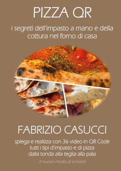 Pizza QR - I Segreti dell?impasto a mano e della …