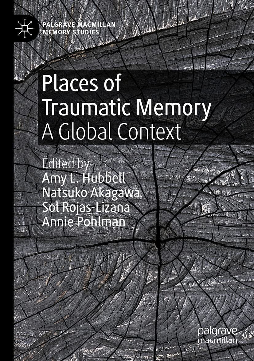 Places Of Traumatic Memory - Amy L. Hubbell - Springer, …