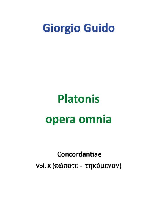 Platonis Opera omnia - Vol. X - Giorgio Guido, Youcanprint …