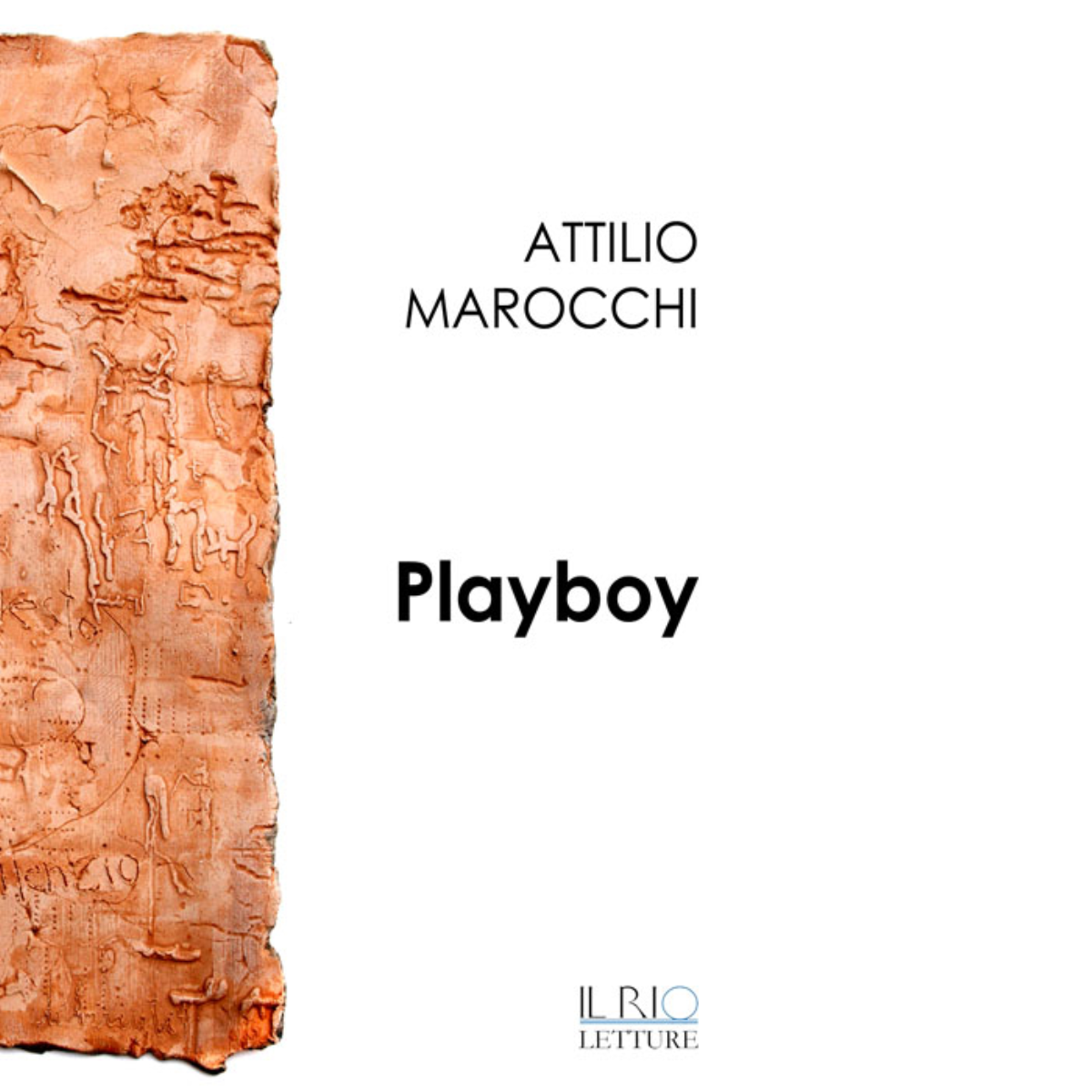 Playboy di Attilio Marocchi - il rio, 2015