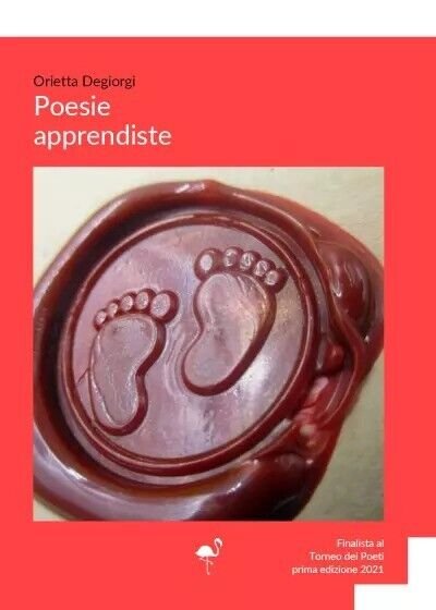 Poesie Apprendiste di Orietta Degiorgi, 2022, Gruppo Culturale Letterario