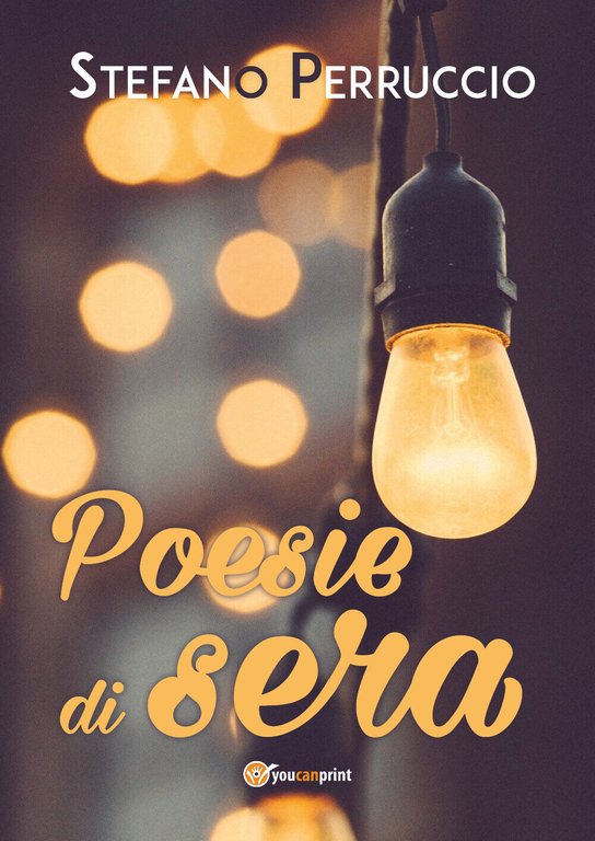 Poesie di sera di Stefano Perruccio, 2020, Youcanprint