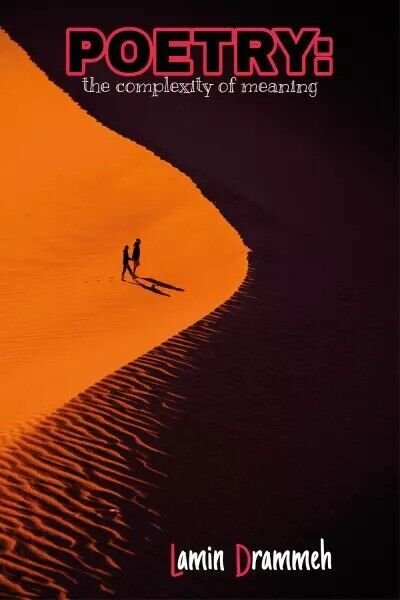 Poetry: The Complexity of Meaning di Lamin Drammeh, 2023, Youcanprint | Immagine principale