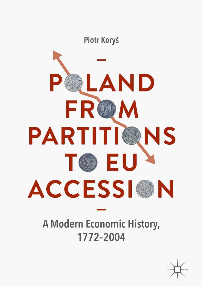 Poland From Partitions To Eu Accession - Piotr Korys - …