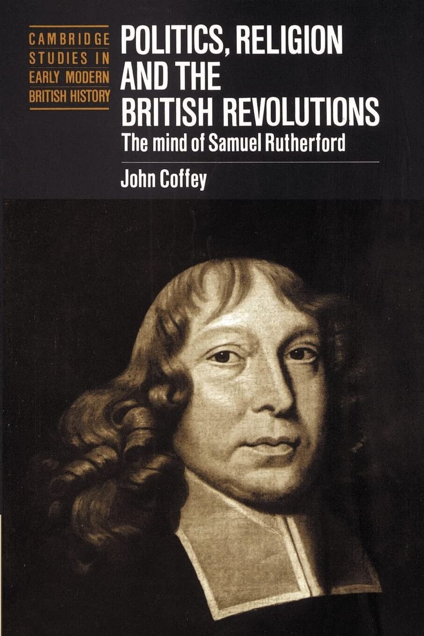 Politics, Religion and the British Revolutions - John Coffey - …