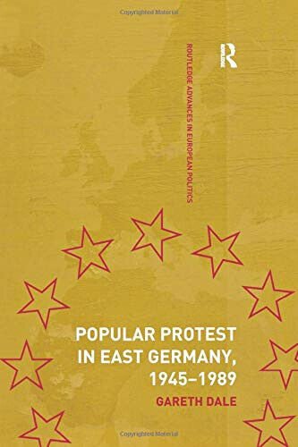 Popular Protest in East Germany - Dr. Gareth Dale - …