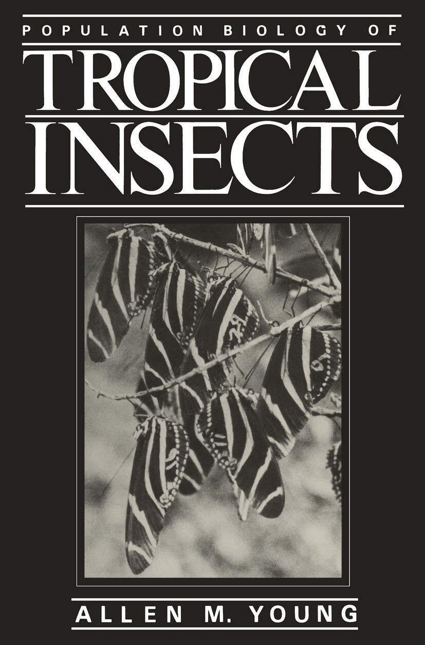 Population Biology of Tropical Insects - Allen M. Young - …
