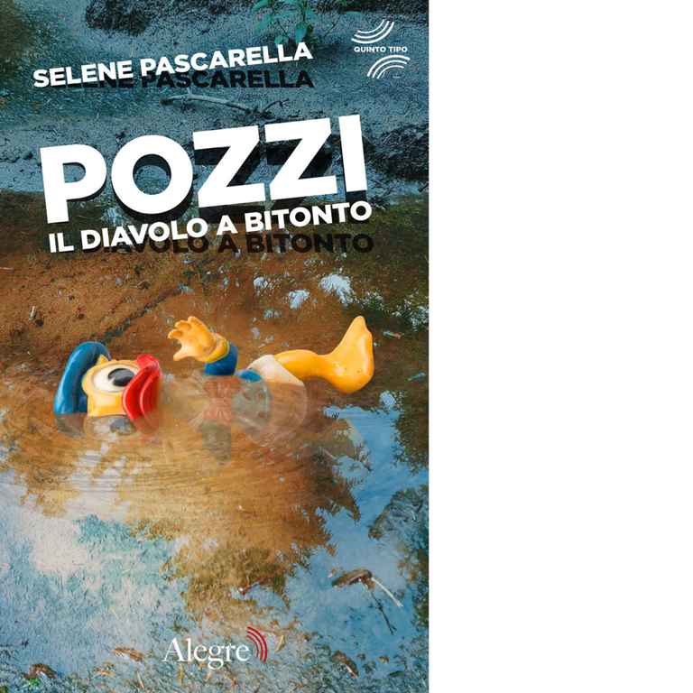 Pozzi. Il diavolo a Bitonto di Selene Pascarella - Edizioni Alegre, 2019