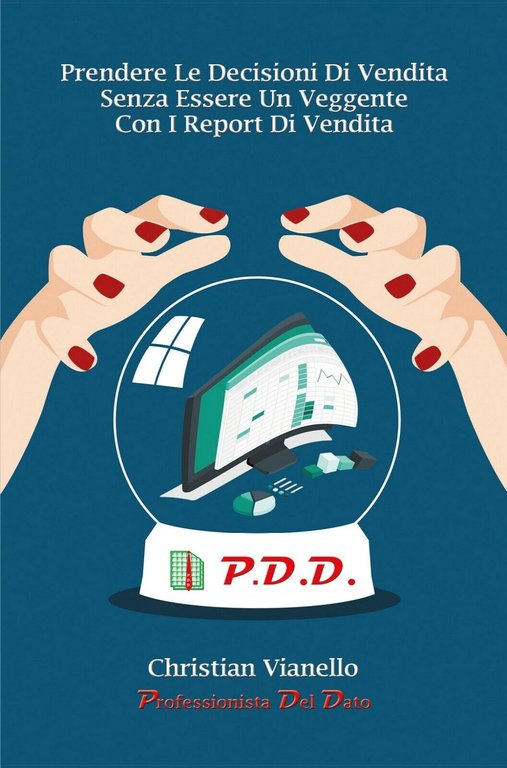 Prendere Le Decisioni di Vendita Senza Essere Un Veggente Con …