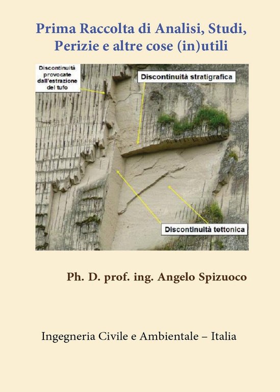 Prima Raccolta di Analisi Studi, Perizie e altre cose (in)utili, …