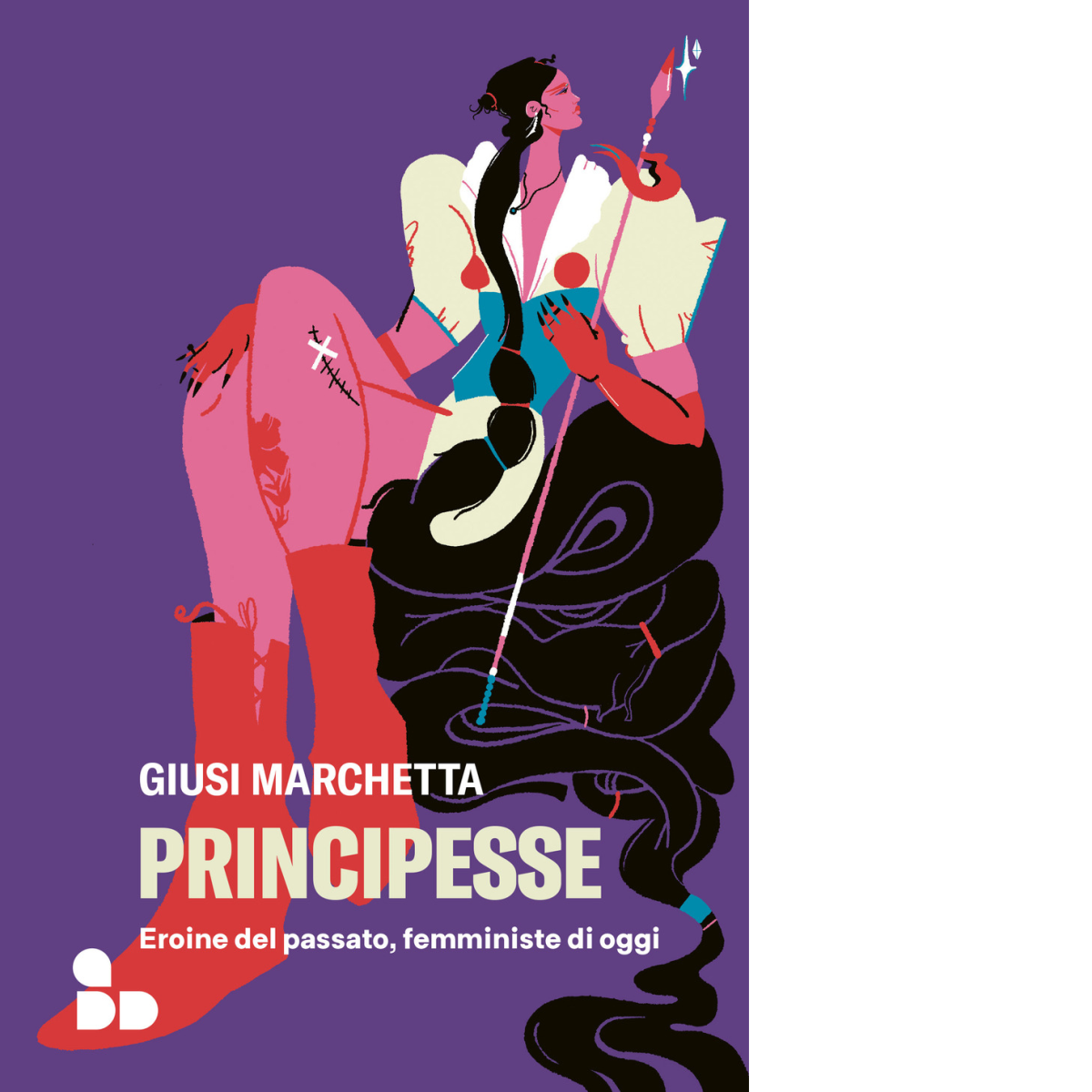 Principesse di Giusi Marchetta - ADD Editore, 2023