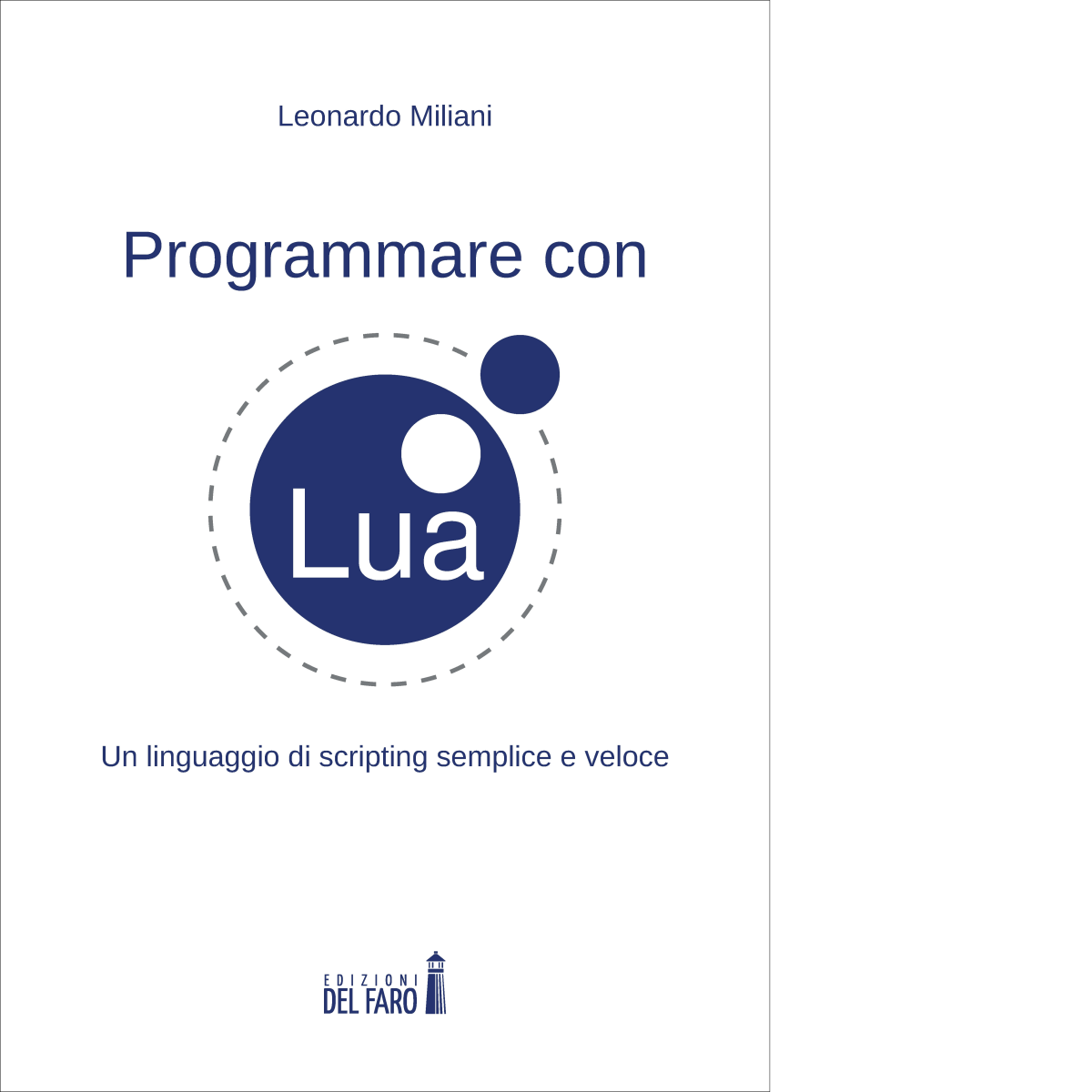 PROGRAMMARE CON LUA di Miliani Leonardo - Del Faro, 2023