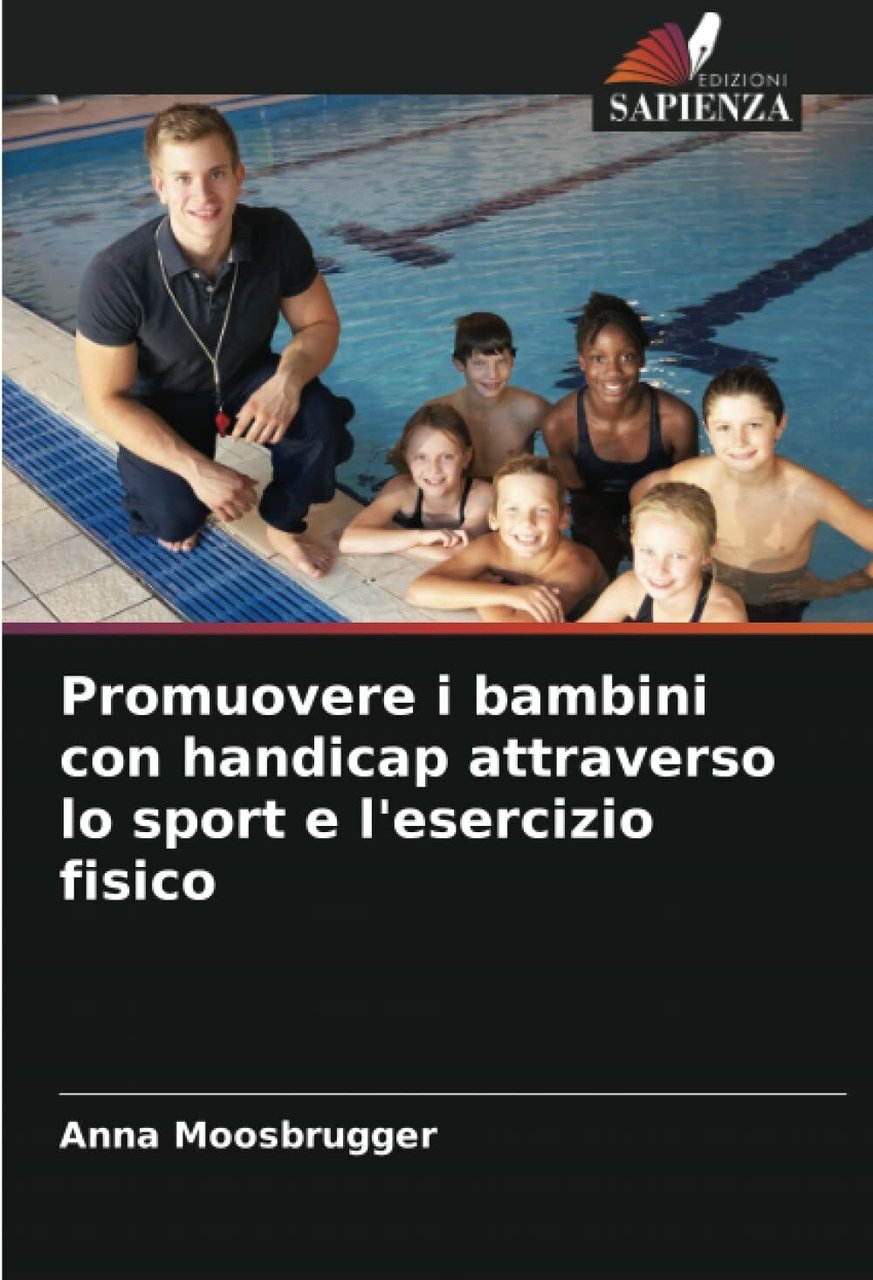 Promuovere i bambini con handicap attraverso lo sport e l'esercizio …