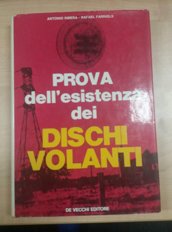 PROVA DELL'ESISTENZA DEI DISCHI VOLANTI - RIBERA/FARRIOLS - DE VECCHI … | Immagine Gallery 2