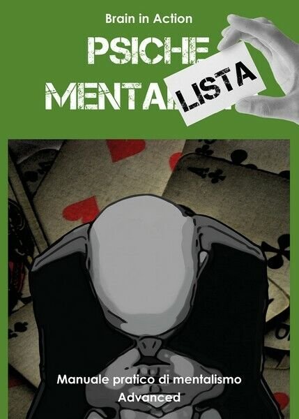 Psiche mentalista. Manuale pratico di mentalismo: 3 di Brain In …