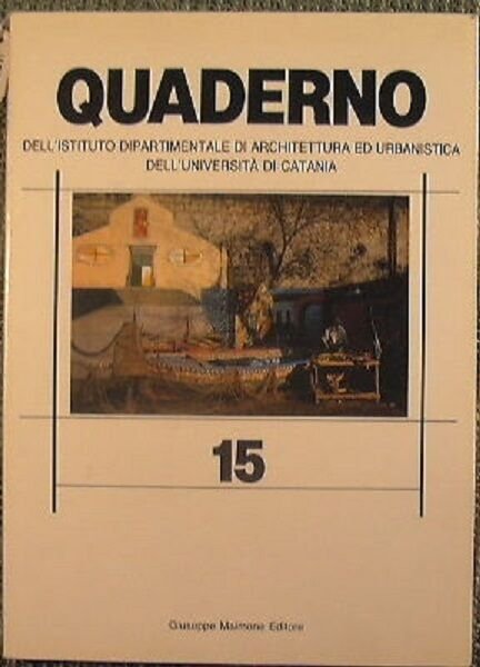 Quaderno 15 - Istituto Dipartimentale di Architettura ed Urbanistica dell?Univ.