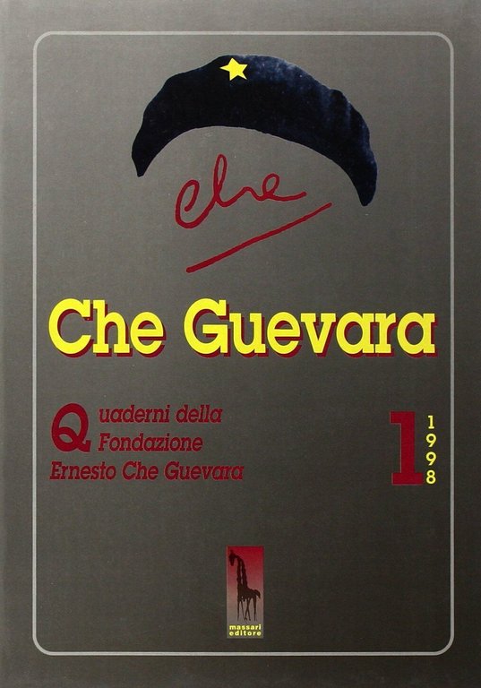QUADERNO N° 1 DELLA FONDAZIONE ERNESTO CHE GUEVARA di Aa.vv., …
