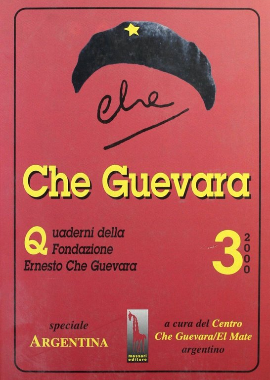 QUADERNO N° 3 DELLA FONDAZIONE ERNESTO CHE GUEVARA di Aa.vv., …