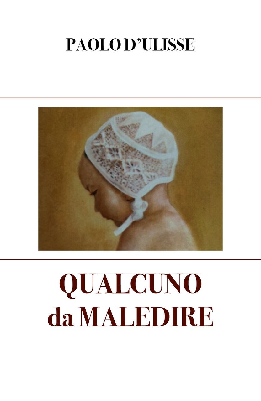 Qualcuno da maledire di Paolo D?Ulisse, 2021, Youcanprint