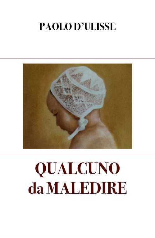 Qualcuno da maledire di Paolo D?Ulisse, 2021, Youcanprint