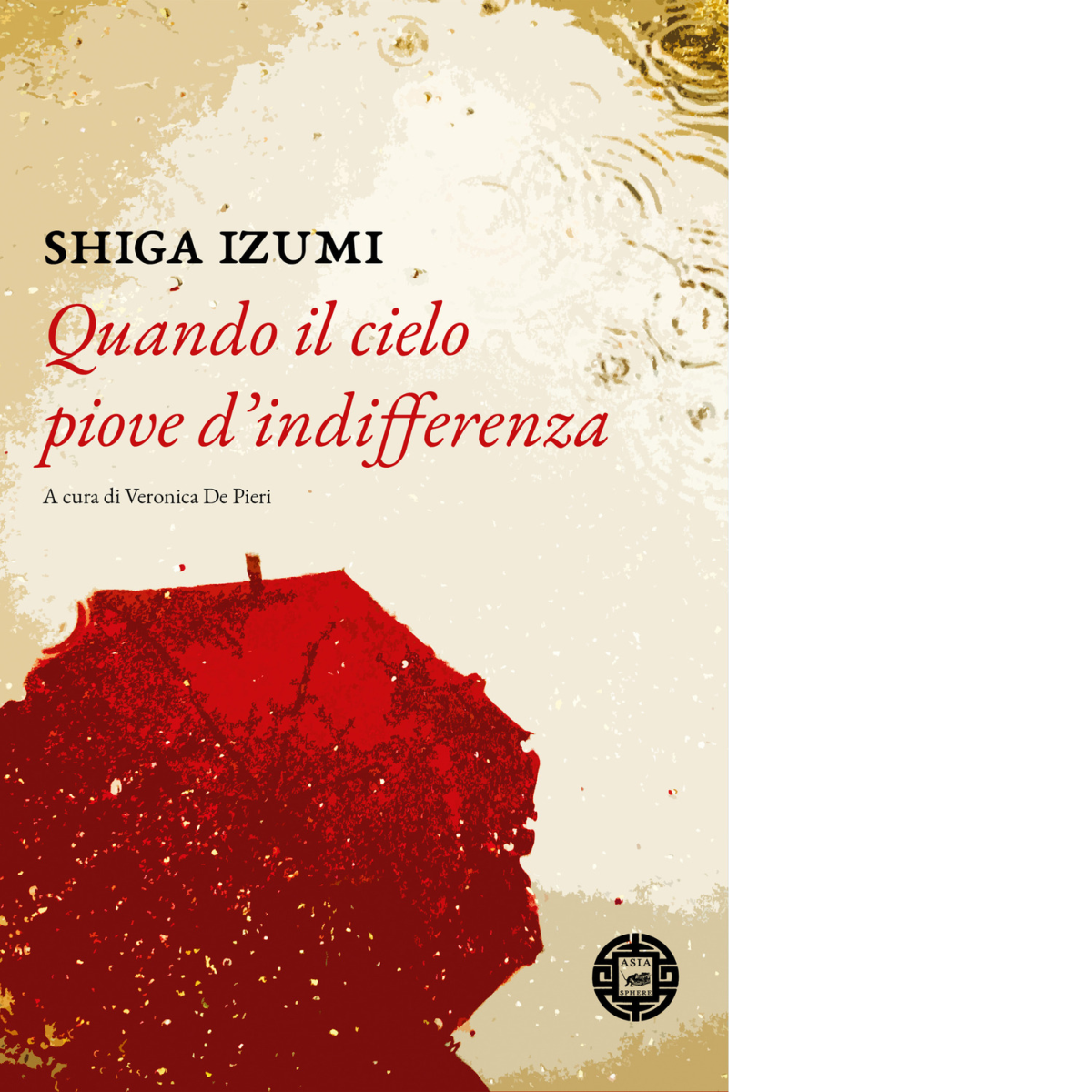 Quando il cielo piove d?indifferenza di Izumi Shiga, 2021, Atmosphere …