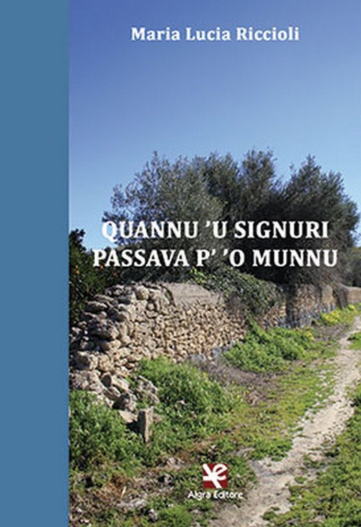 Quannu ?u Signuri passava p? ?o munnu di Maria L. …