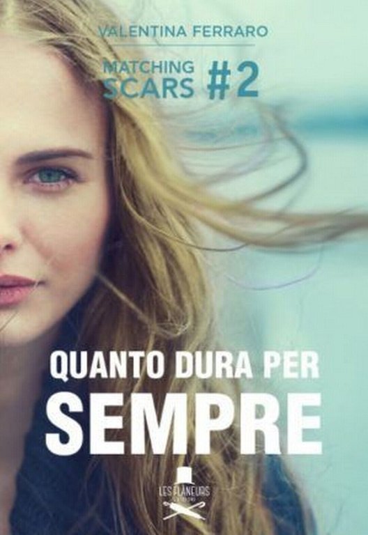 Quanto dura per sempre di Valentina Ferraro , Flaneurs