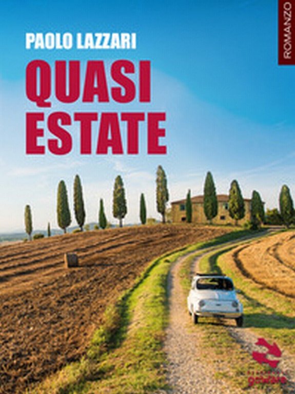 Quasi estate di Paolo Lazzari, 2018, Youcanprint