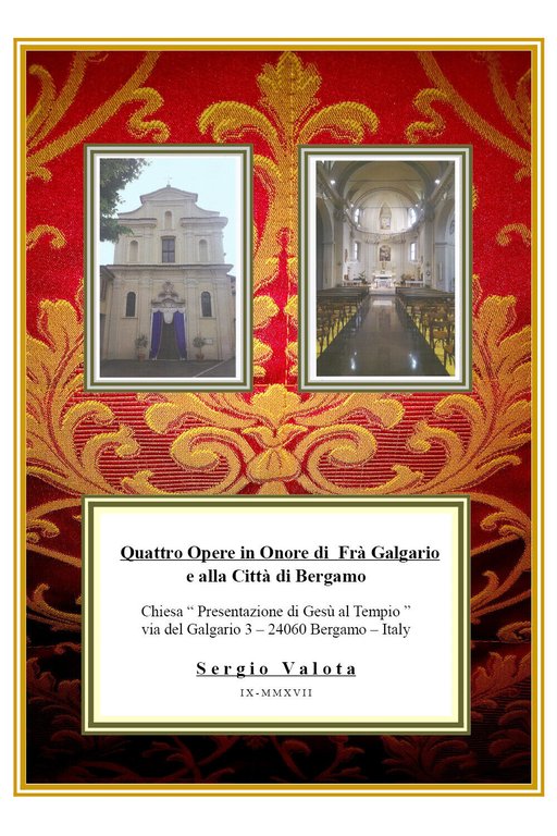 Quattro opere in onore di Frà Galgario e alla città …