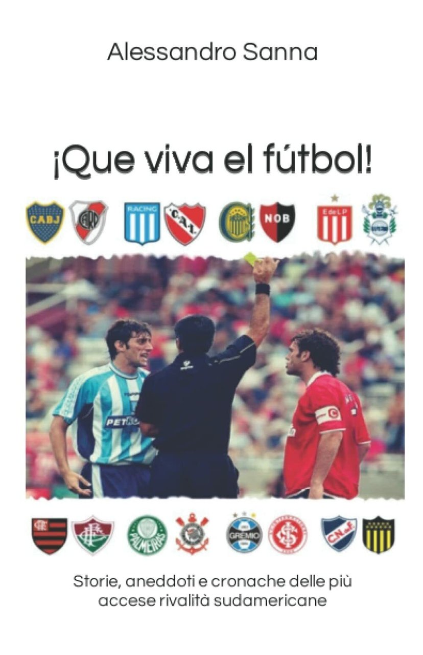 ¡Que viva el fútbol!: Storie, aneddoti e cronache delle più …