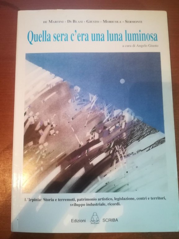 Quella sera c'era una luna luminosa - AA.VV. - Scriba … | Immagine Gallery 2