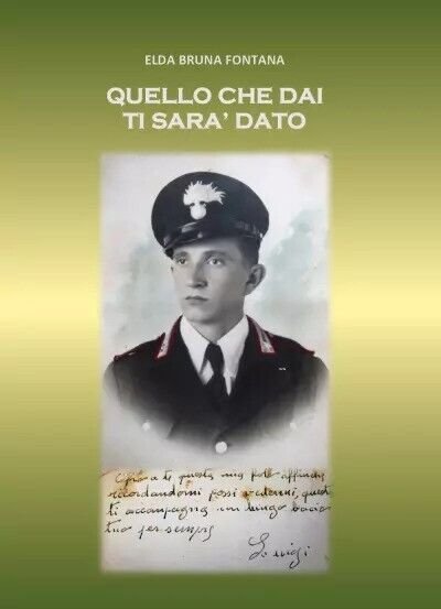 Quello che dai ti sarà dato di Elda Bruna Fontana, …