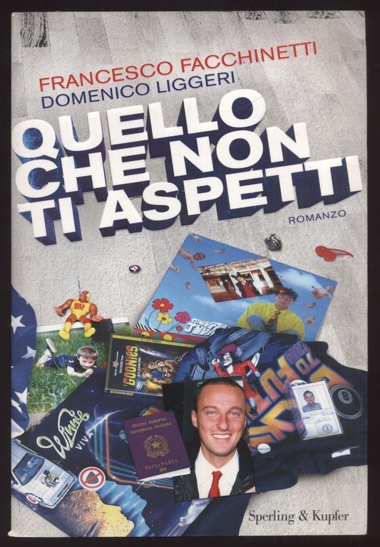 QUELLO CHE NON TI ASPETTI-FACCHINETTI/LIGGERI-SPERLING -2008 - M | Immagine Gallery 2