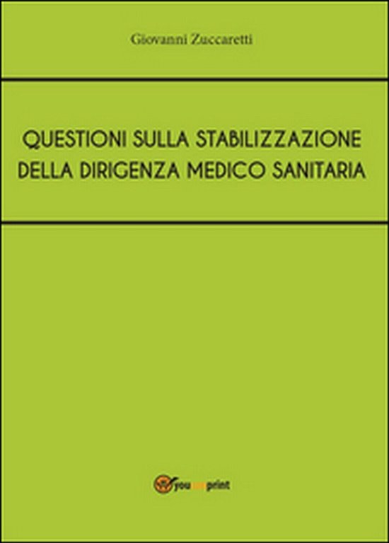 Questioni sulla stabilizzazione della dirigenza medico sanitaria (Zuccaretti)