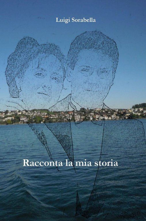Racconta la mia storia di Luigi Sorabella, 2018, Youcanprint