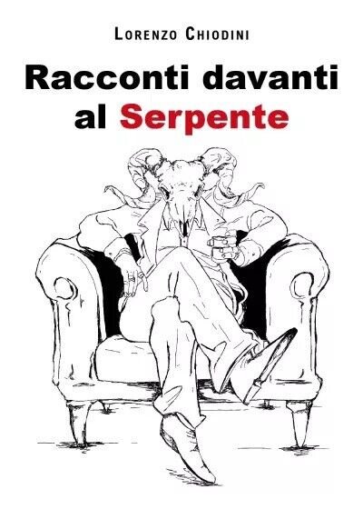 Racconti davanti al Serpente di Lorenzo Chiodini, 2023, Youcanprint