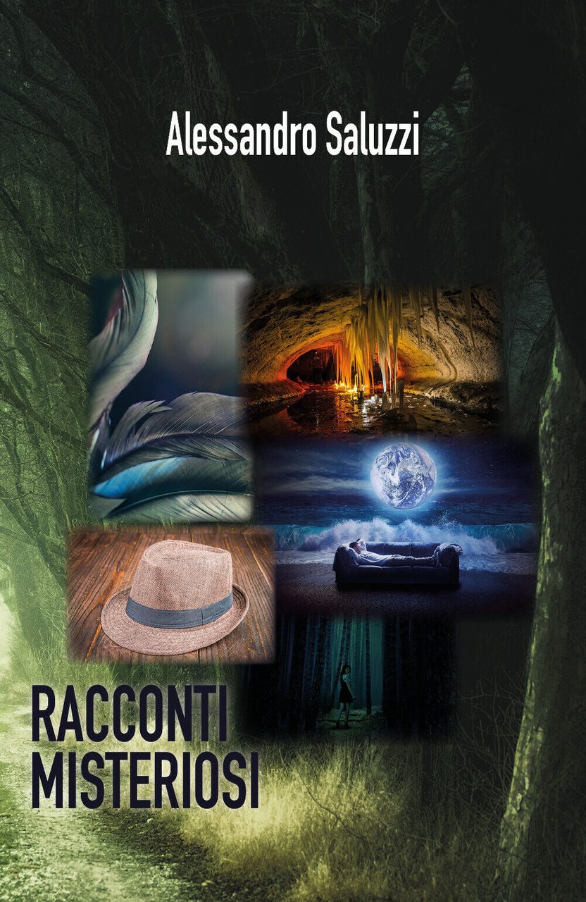 Racconti Misteriosi di Alessandro Saluzzi, 2021, Youcanprint