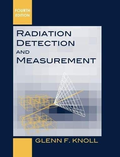 Radiation Detection and Measurement - Glenn F. Knoll - John …