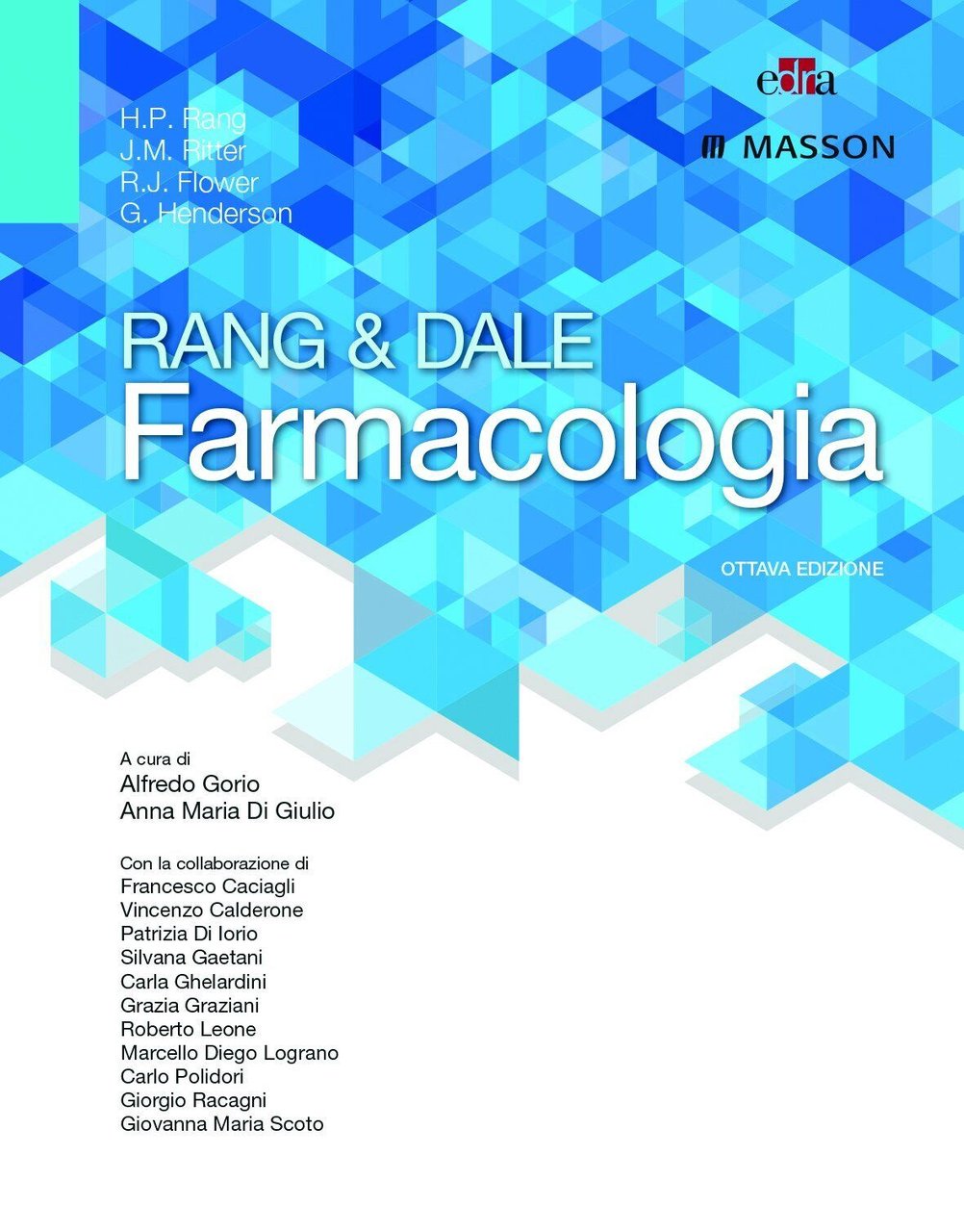 Rang & Dale farmacologia - A. Gorio, A. M. Di …