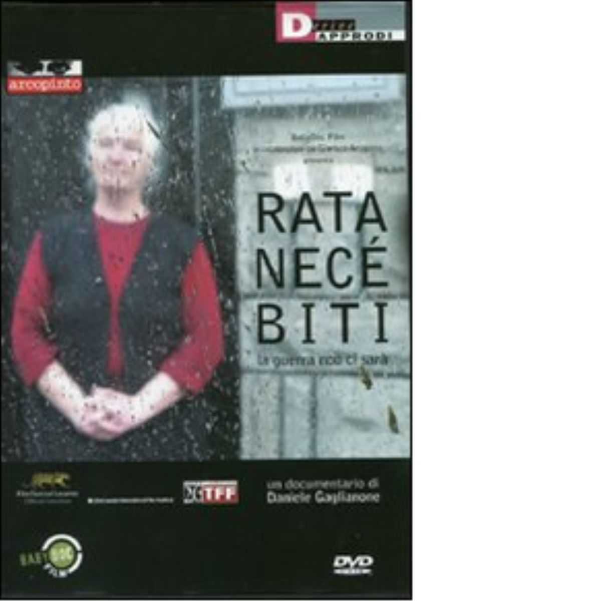 RATA NECE BITI. di DANIELE GAGLIANONE - DeriveApprodi editore, 2011