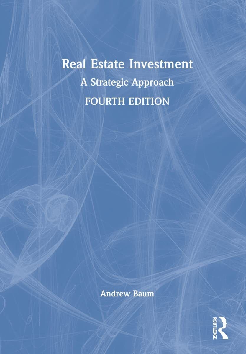 Real Estate Investment - Andrew Baum - Routledge, 2022