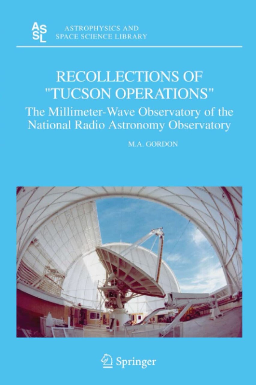 Recollections of "Tucson Operations" - M. A. Gordon - Springer, …