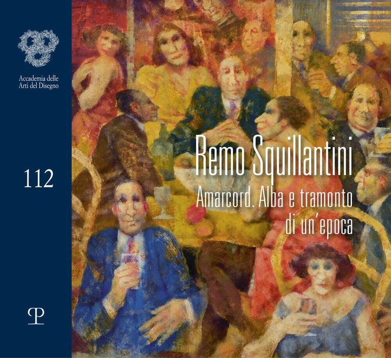 Remo Squillantini. Amarcord. Alba e tramonto di un'epoca - Faccenda - 2021