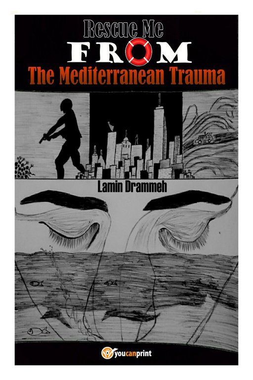 Rescue Me from the Mediterranean Trauma di Lamin Drammeh, 2019, …